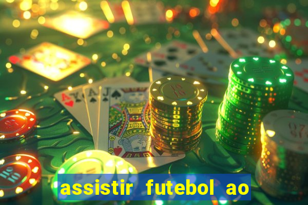 assistir futebol ao vivo sem virus